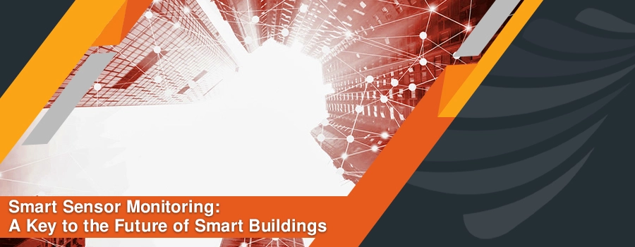 Smart-Sensor-Monitoring-A-Key-to-the-Future-of-Smart-Buildings.webp